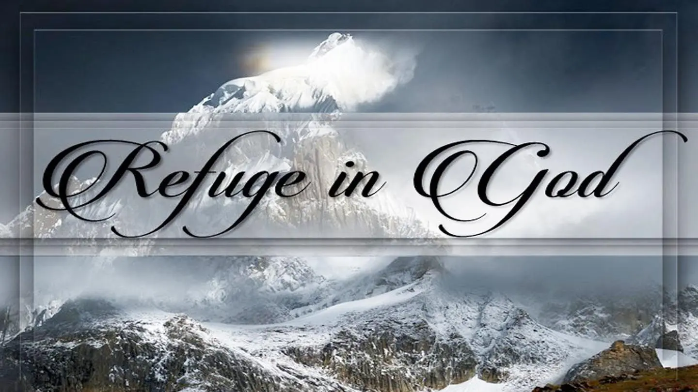 Psalm 91 Explained - Refuge in God