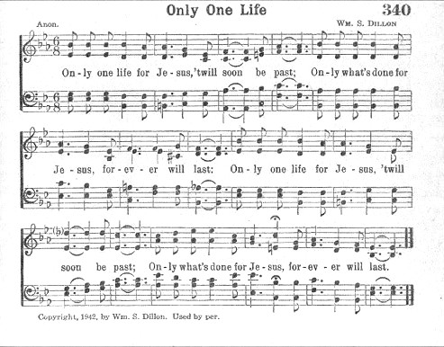 Hymn Sheet for Only One Life, Twill Soon Be Past